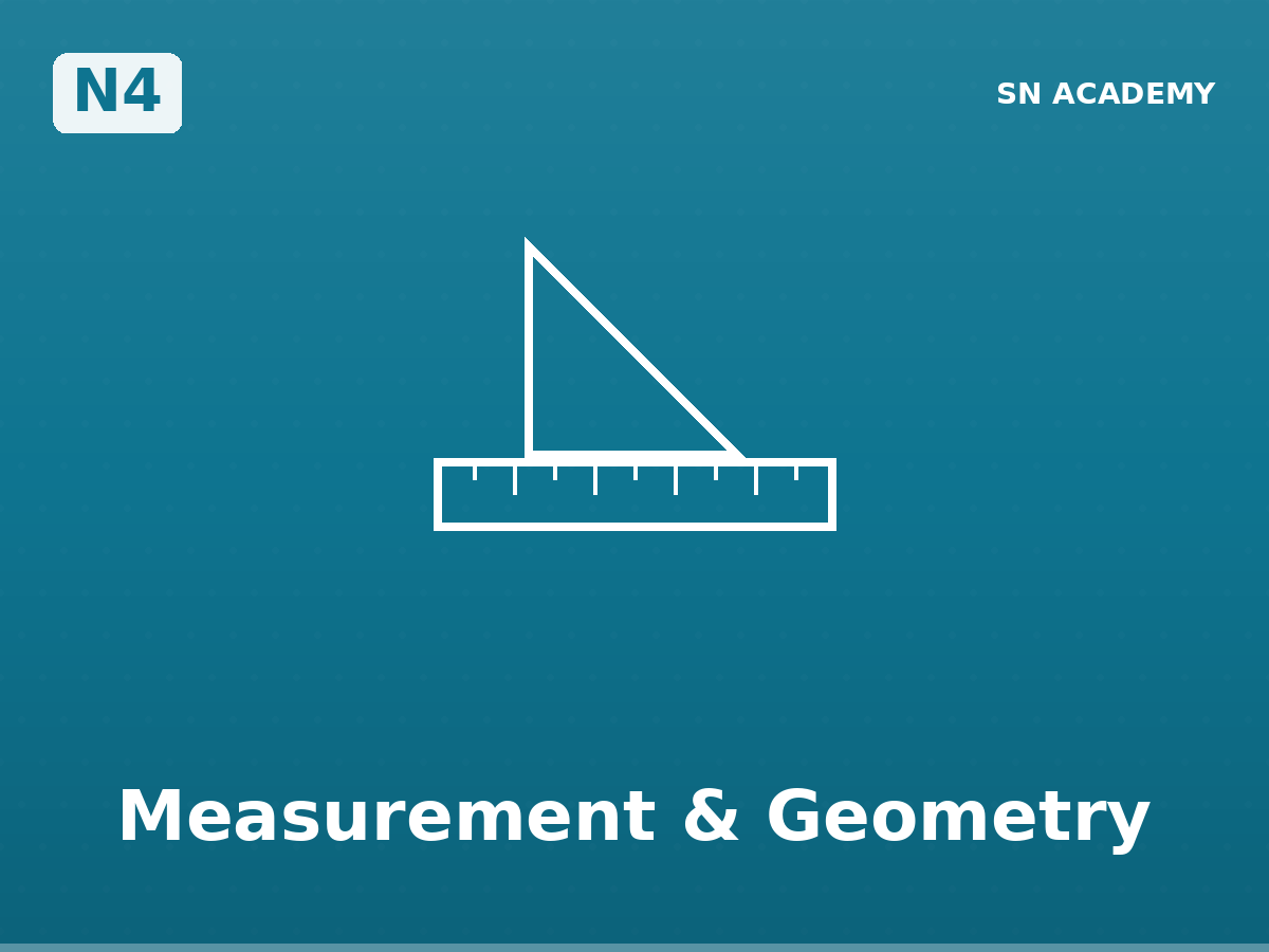 📐 N4 · Measurement and Geometry
